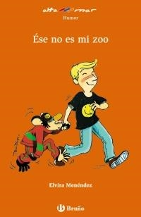 ÉSE NO ES MI ZOO | 9788421693827 | MENÉNDEZ, ELVIRA