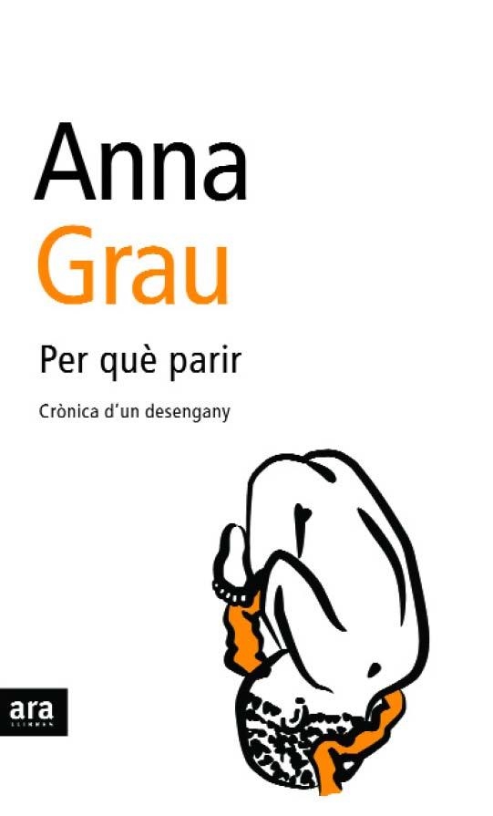 PER QUÈ PARIR? | 9788496201972 | GRAU ARIAS, ANNA