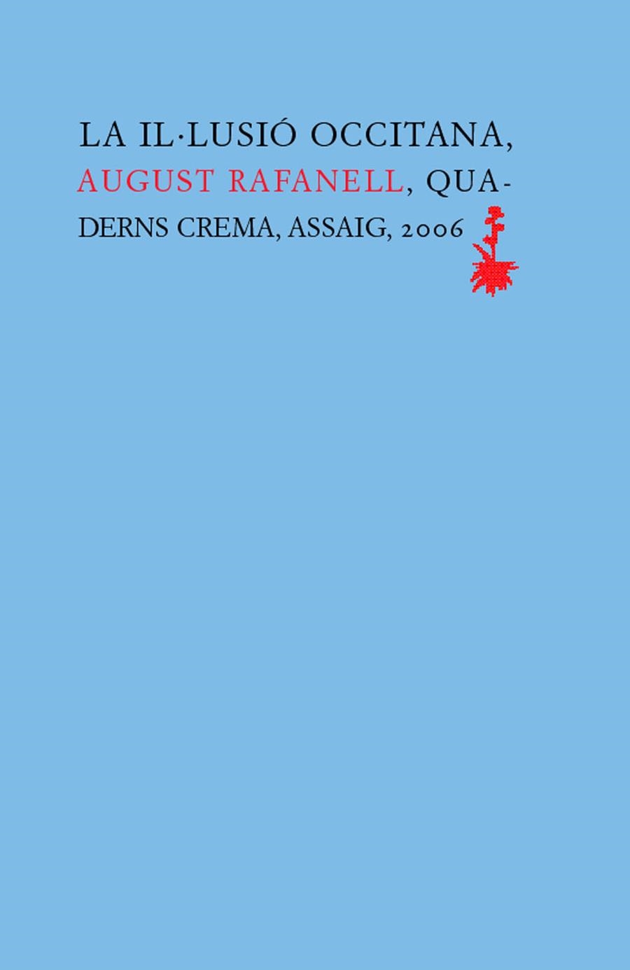 LA IL·LUSIÓ OCCITANA | 9788477274469 | RAFANELL, AUGUST