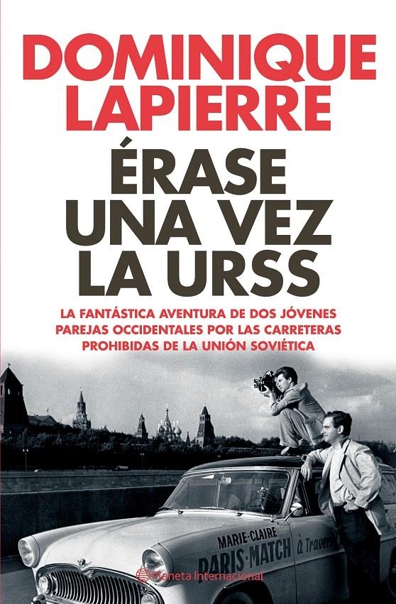 ÉRASE UNA VEZ LA URSS | 9788408062295 | DOMINIQUE LAPIERRE