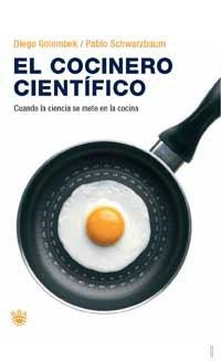 EL COCINERO CIENTIFICO | 9788478718511 | GOLOMBEK , DIEGO/SCHWARZBAUM , PABLO