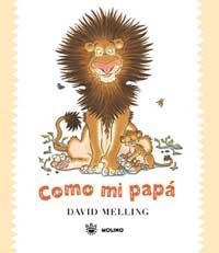 CÓMO MI PAPÁ | 9788478717804 | MELLING, DAVID