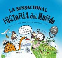 LA SENSACIONAL HISTORIA DEL MUNDO | 9788478716395 | LAYTON , NEAL