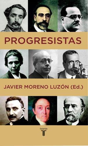 PROGRESISTAS | 9788430605996 | MORENO LUZON, JAVIER/MORENO, JAVIER