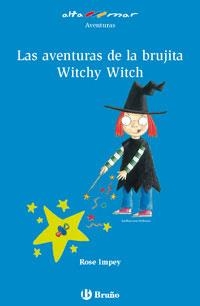 LAS AVENTURAS DE LA BRUJITA WITCHY WITCH | 9788421695807 | IMPEY, ROSE