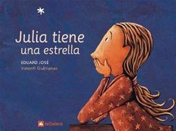 JULIA TIENE UNA ESTRELLA | 9788424623357 | JOSÉ, EDUARD