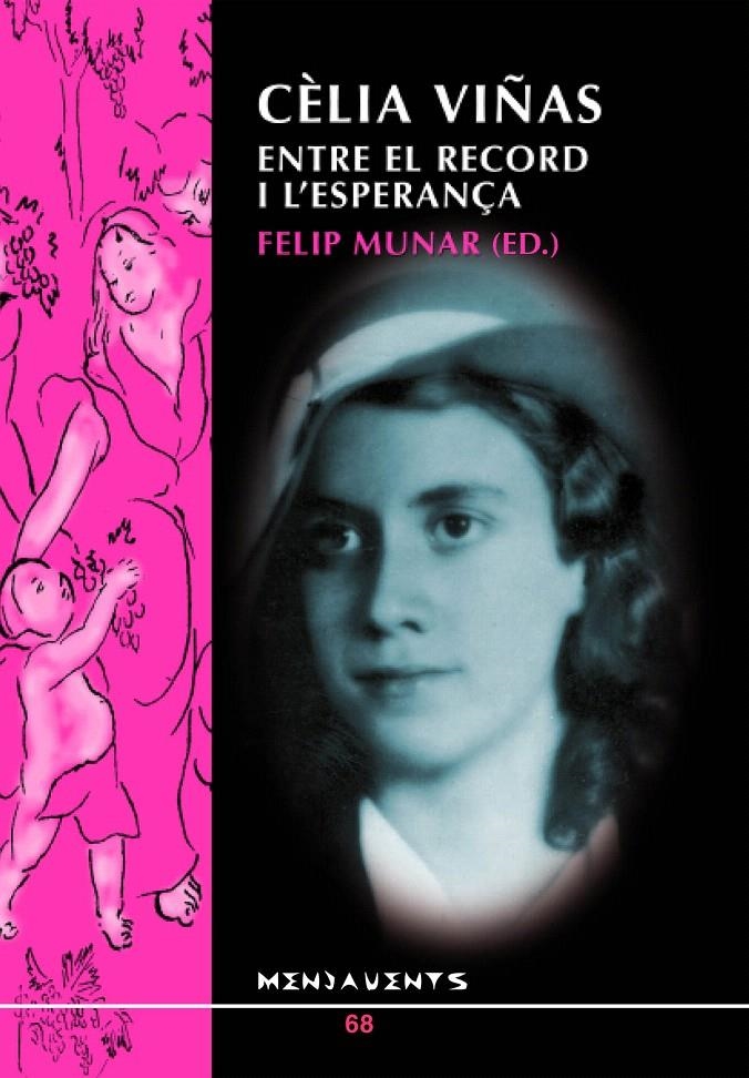 CÈLIA VIÑAS: ENTRE EL RECORD I L'ESPERANÇA | 9788496376649 | MUNAR I MUNAR, FELIP