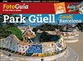 PARK GÜELL | 9788484782278 | LIZ RODRÍGUEZ, JOSEP