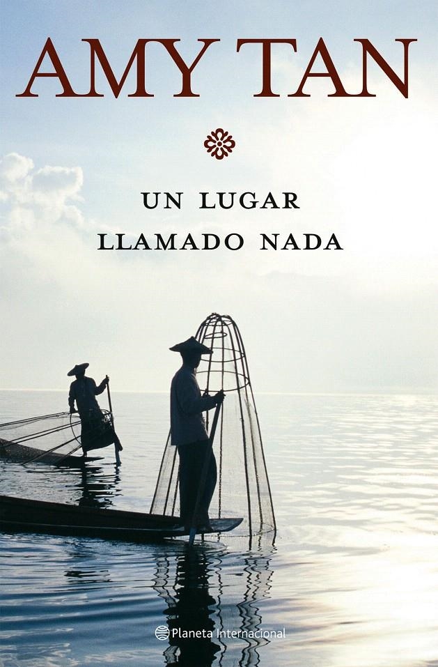 UN LUGAR LLAMADO NADA | 9788408066262 | AMY TAN