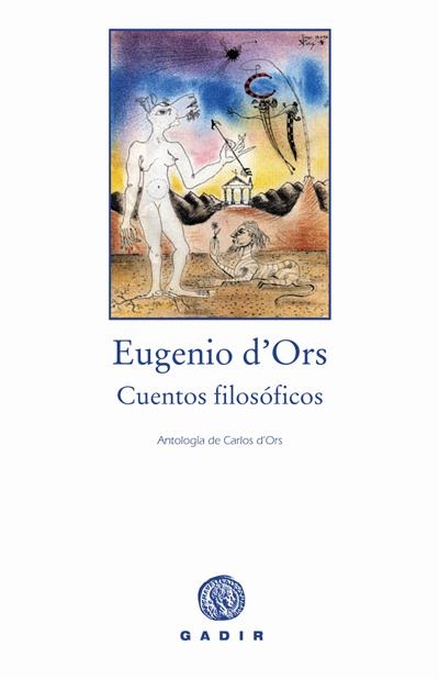 CUENTOS FILOSÓFICOS | 9788493523718 | D´ORS, EUGENIO