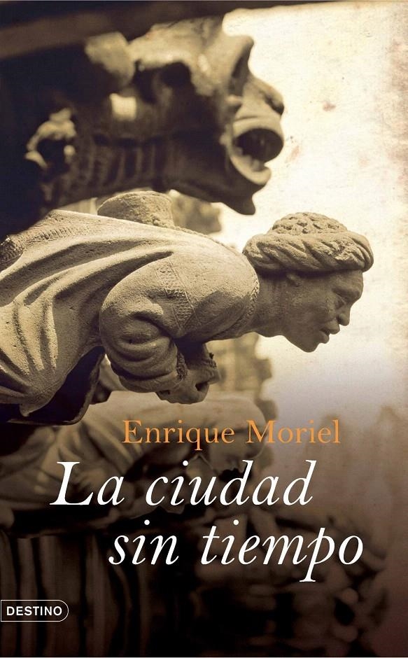 LA CIUDAD SIN TIEMPO | 9788423339150 | ENRIQUE MORIEL