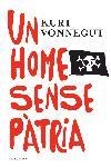 UN HOME SENSE PÀTRIA | 9788466407281 | KURT VONNEGUT