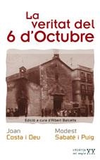 LA VERITAT DEL 6 D'OCTUBRE | 9788497911795 | JOAN COSTA I DEU I MODEST SABATÉ