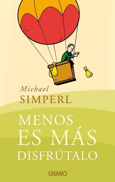 MENOS ES MÁS: DISFRÚTALO | 9788479536305 | SIMPERL, MICHAEL