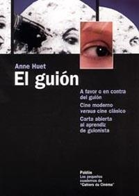 EL GUIÓN | 9788449318450 | ANNE HUET