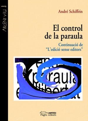 EL CONTROL DE LA PARAULA | 9788497793445 | SCHIFFRIN, ANDRÉ