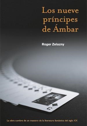 LOS NUEVE PRÍNCIPES DE ÁMBAR | 9788498002645 | ZELAZNY, ROGER