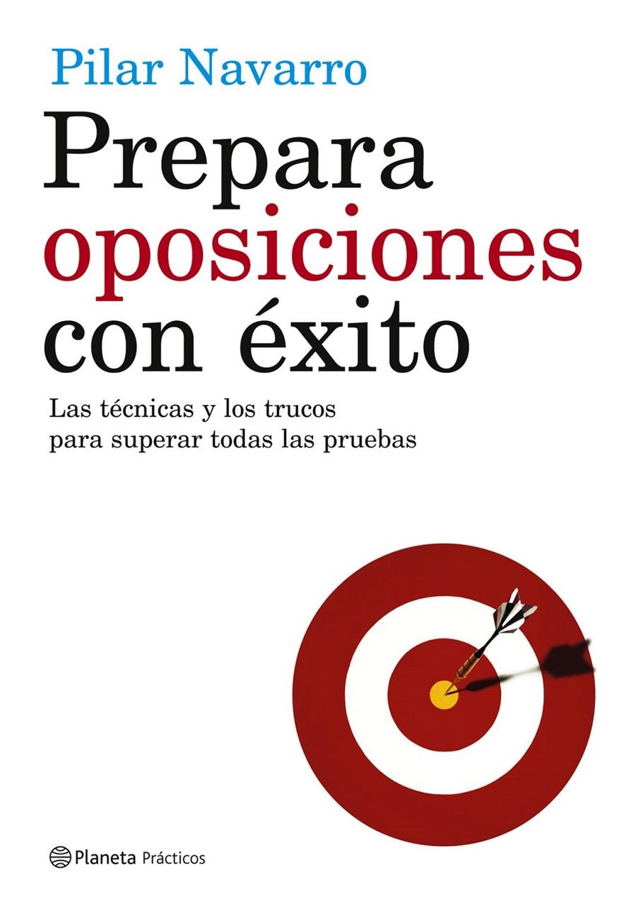 PREPARA OPOSICIONES CON ÉXITO | 9788408057246 | PILAR NAVARRO