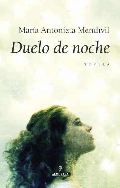 DUELO DE NOCHE | 9788488586995 | MENDÍVIL GÁMEZ, MARÍA ANTONIETA