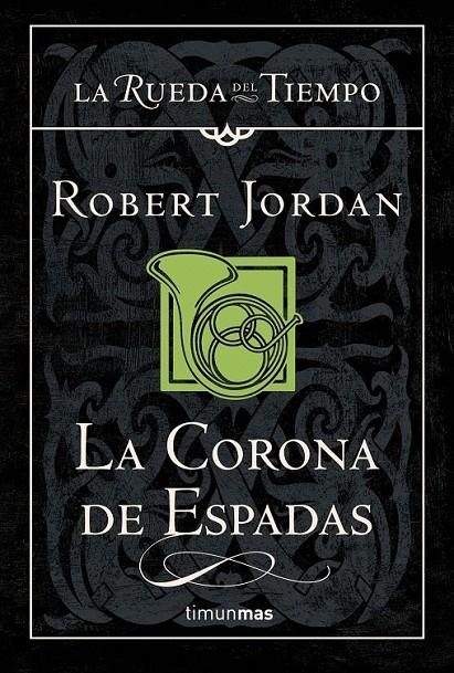 LA CORONA DE ESPADAS | 9788448034696 | ROBERT JORDAN