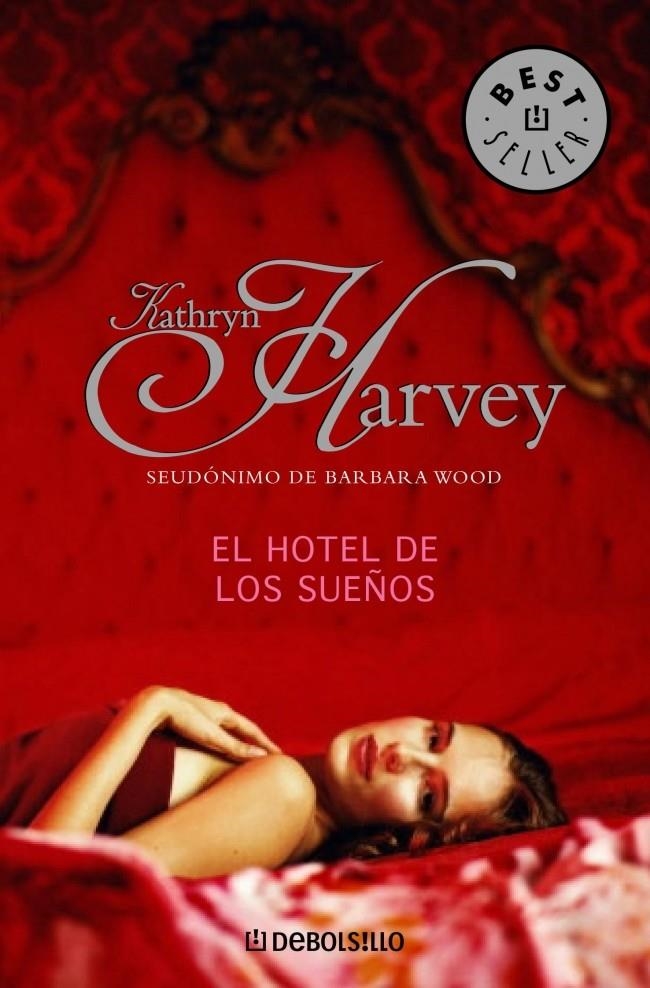 EL HOTEL DE LOS SUEÑOS | 9788483461150 | HARVEY,KATHRYN