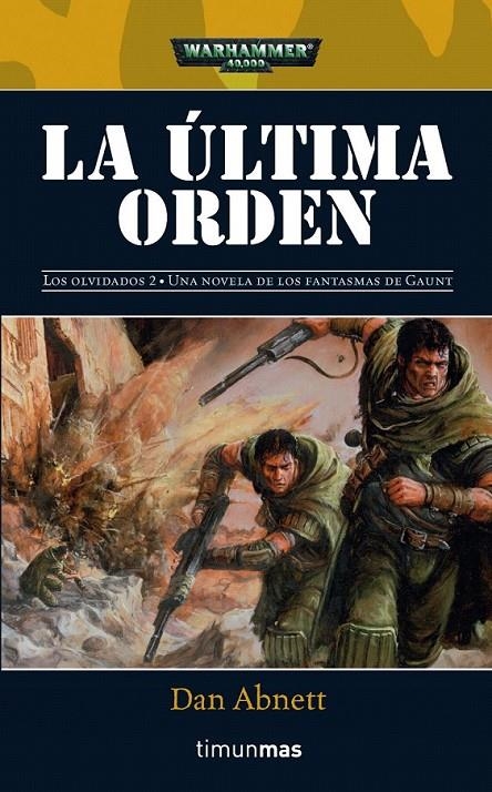 LA ÚLTIMA ORDEN | 9788448043865 | DAN ABNETT