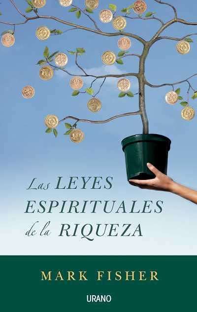 LAS LEYES ESPIRITUALES DE LA RIQUEZA | 9788479536503 | FISHER, MARK