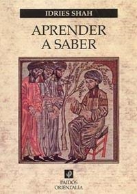 APRENDER A SABER | 9788449319068 | IDRIES SHAH