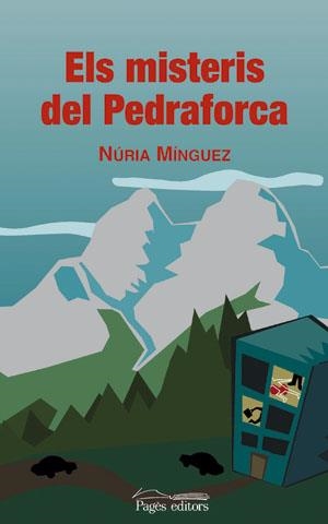 ELS MISTERIS DEL PEDRAFORCA | 9788497792554 | MÍNGUEZ, NÚRIA