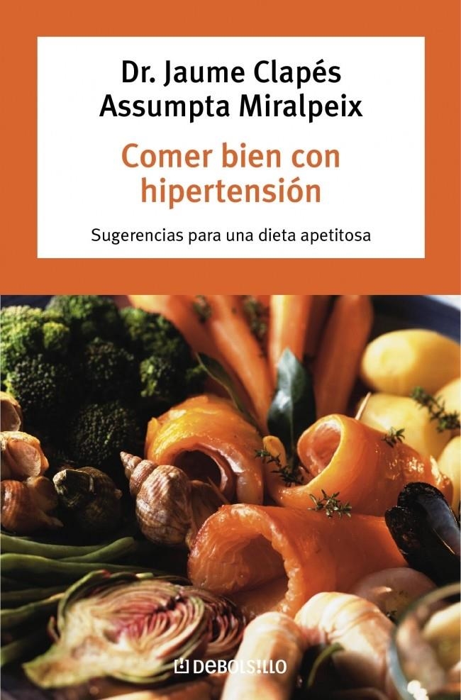 COMER BIEN CON HIPERTENSIÓN | 9788483460146 | CLAPES,JAUME/MIRALPEIX,ASSUMPTA