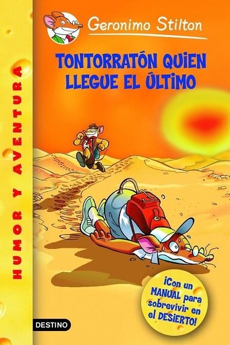 TONTORRATÓN QUIEN LLEGUE EL ÚLTIMO | 9788408066880 | GERONIMO STILTON