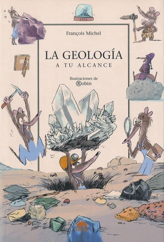 LA GEOLOGIA A TU ALCANCE | 9788497542517 | FRANÇOIS MICHELLE