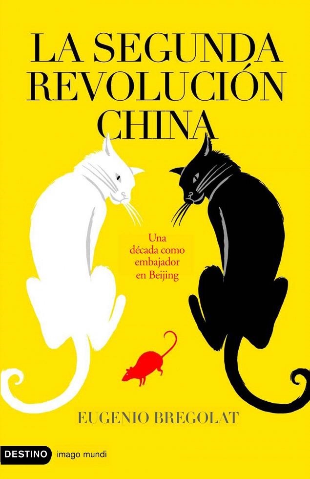 LA SEGUNDA REVOLUCIÓN CHINA | 9788423339198 | EUGENIO BREGOLAT