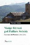 VIATGE LITERARI PEL PALLARS SOBIRÀ. | 9788484378891 | FERRAN RELLA