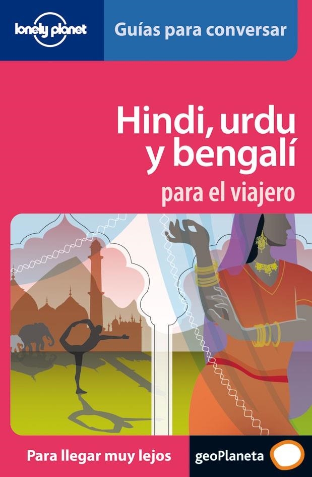 HINDI, URDU Y BENGALÍ PARA EL VIAJERO | 9788408064695 | AA. VV.