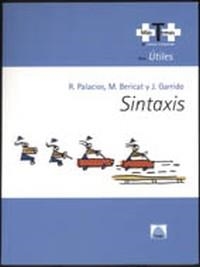 SINTAXIS +T+ | 9788430745333 | MERCÈ BERICAT BONET/JUAN MARÍA GARRIDO ALMIÑANA/ROSER PALACIOS PORRAS