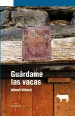 GUÁRDAME LAS VACAS | 9788497432146 | VILLARÓ, ALBERT