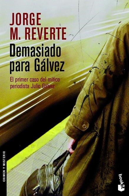 DEMASIADO PARA GÁLVEZ | 9788467024685 | JORGE M. REVERTE