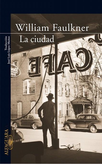 LA CIUDAD | 9788420470146 | FAULKNER, WILLIAM