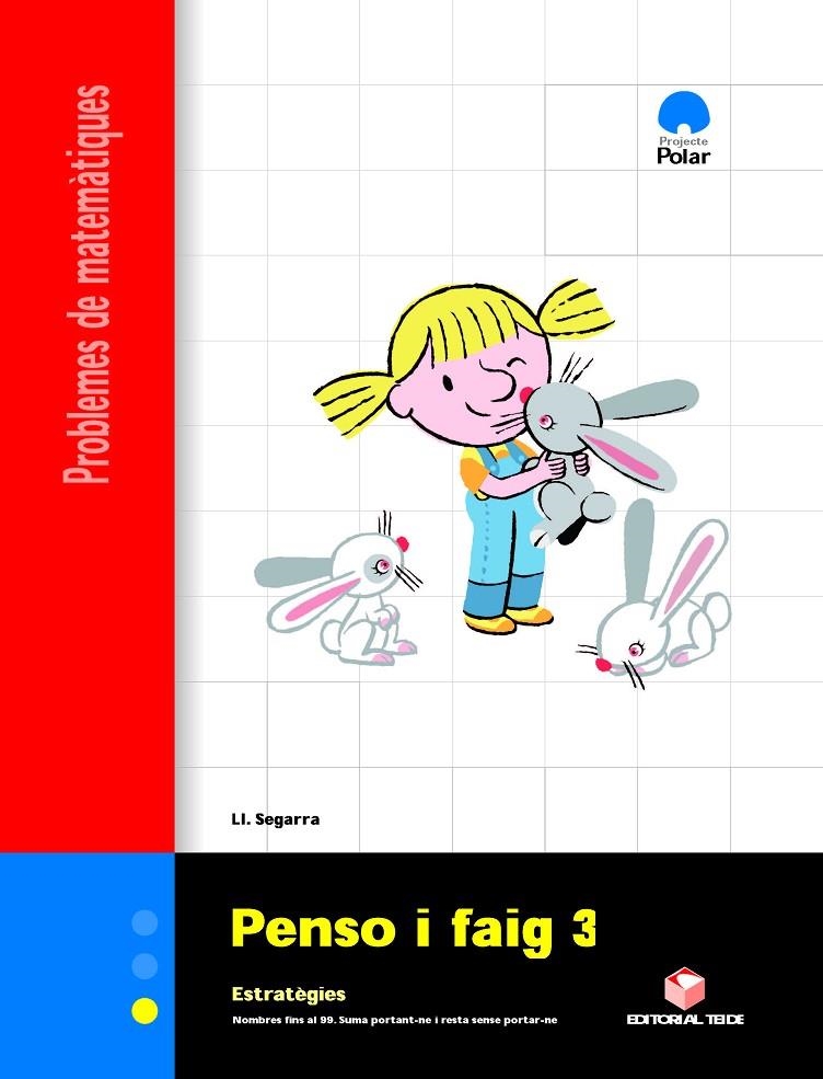 PENSO I FAIG 3. PROBLEMES DE MATEMATIQUES | 9788430705122 | LLUIS JOSEP SEGARRA NEIRA