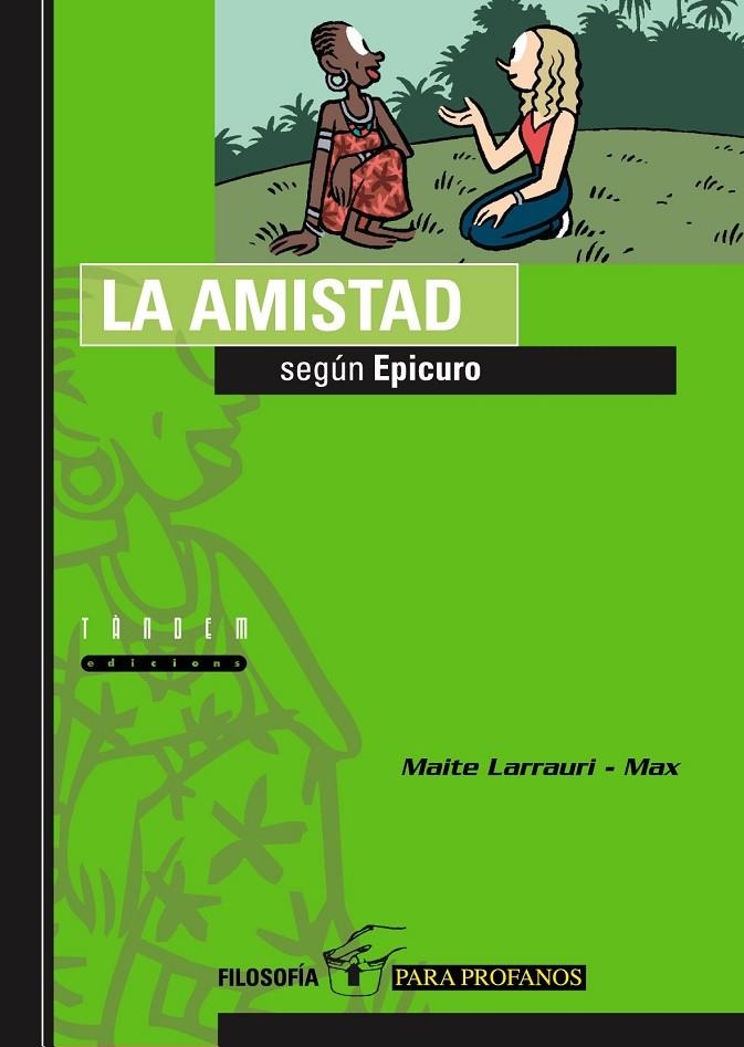 LA AMISTAD SEGÚN EPICURO | 9788481316209 | LARRAURI GÓMEZ, MAITE