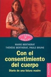 CON EL CONSENTIMIENTO DEL CUERPO | 9788449315046 | THÉRÈSE BERTHERAT/MARIE BERTHERAT/PAULE BRUNG