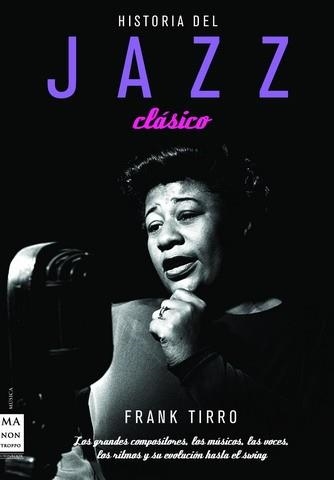 HISTORIA DEL JAZZ CLÁSICO | 9788496222960 | TIERRO, FRANK