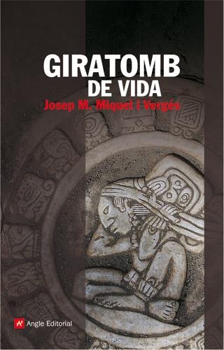 GIRATOMB DE VIDA | 9788496521803 | MIQUEL I VERGÉS, JOSEP MARIA