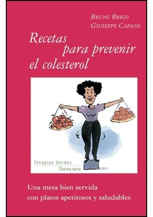 RECETAS PARA PREVENIR EL COLESTEROL | 9788496707160 | BRIGO, BRUNO