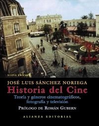 HISTORIA DEL CINE | 9788420676913 | SÁNCHEZ NORIEGA, JOSÉ LUIS