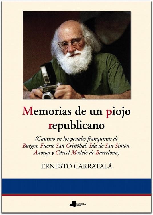 MEMORIAS DE UN PIOJO REPUBLICANO | 9788476815205 | CARRATALÁ, ERNESTO