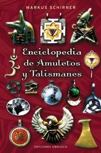 ENCICLOPEDIA DE AMULETOS Y TALISMANES | 9788497773386 | SCHIRNER, MARKUS