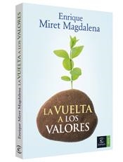 LA VUELTA A LOS  VALORES | 9788467024739 | ENRIQUE MIRET MAGDALENA