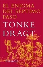 EL ENIGMA DEL SÉPTIMO PASO | 9788498410518 | DRAGT, TONKE